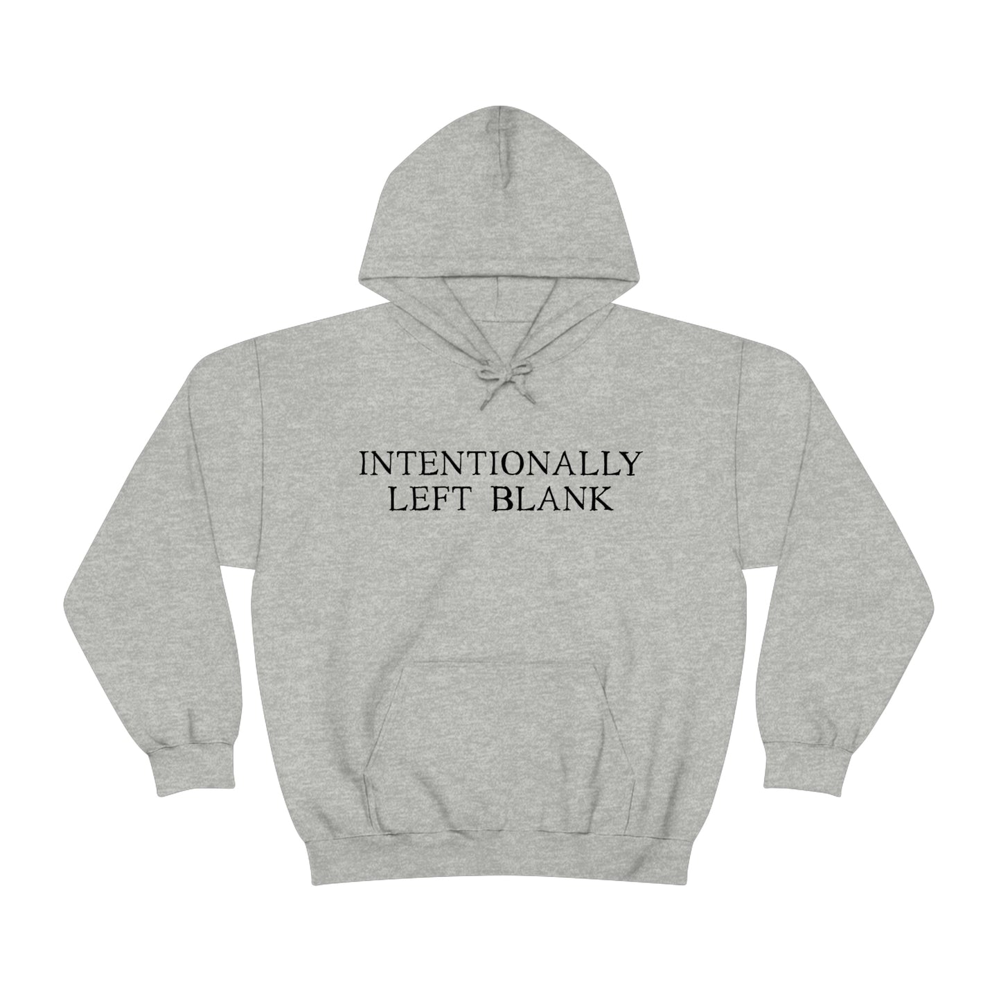 Intentionally Left Blank - Sweatshirt Hoodie
