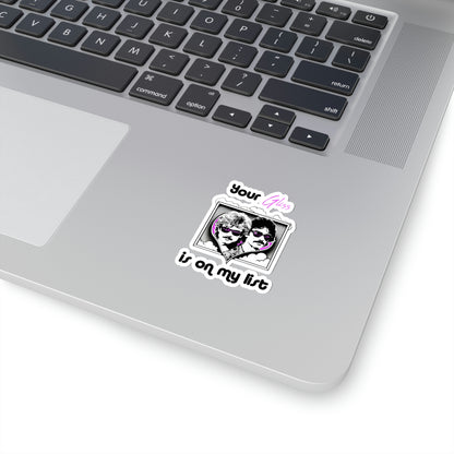 Your Gliss Is On My List - Sticker