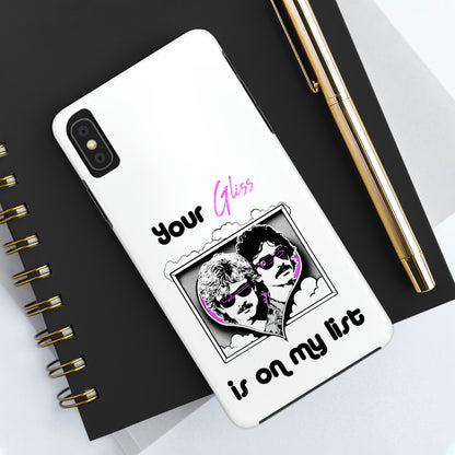 Your Gliss Is On My List - Phone Case (White)