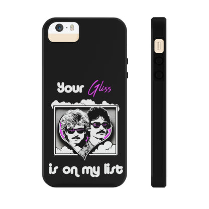 Your Gliss Is On My List - Phone Case (Black)