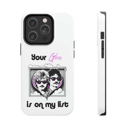 Your Gliss Is On My List - Phone Case (White)