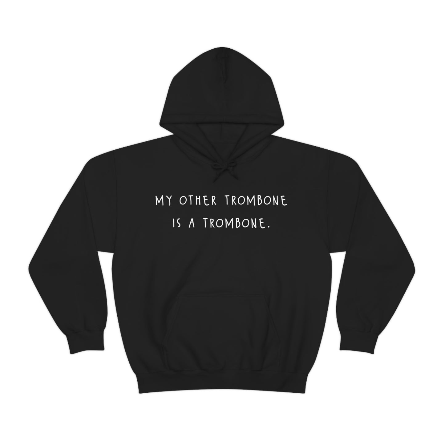 My Other Trombone Is A Trombone - Sweatshirt Hoodie