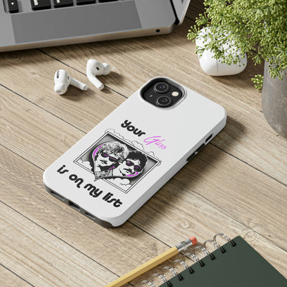 Your Gliss Is On My List - Phone Case (White)