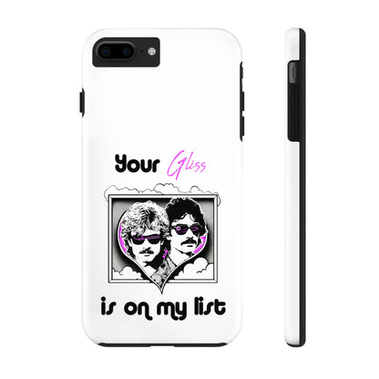 Your Gliss Is On My List - Phone Case (White)