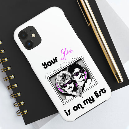 Your Gliss Is On My List - Phone Case (White)