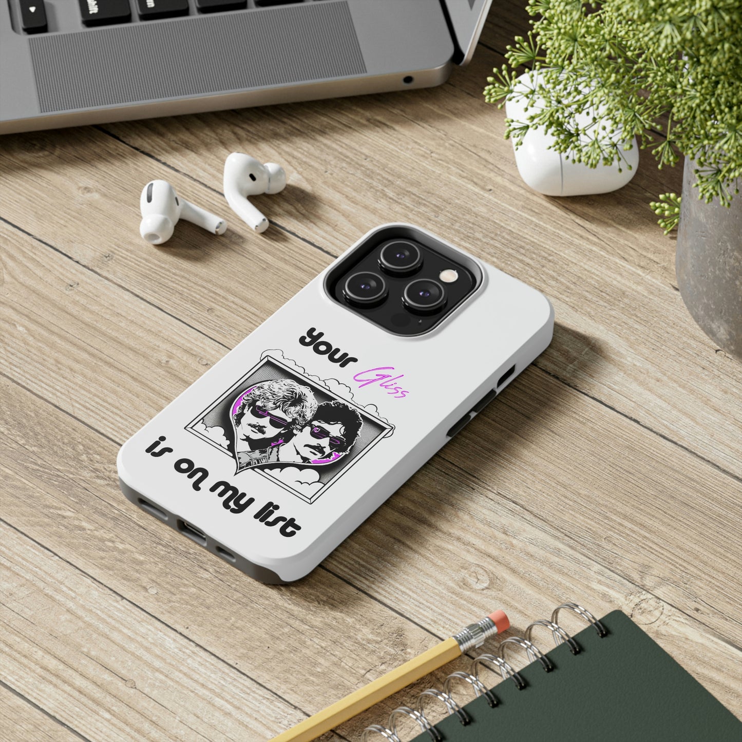 Your Gliss Is On My List - Phone Case (White)