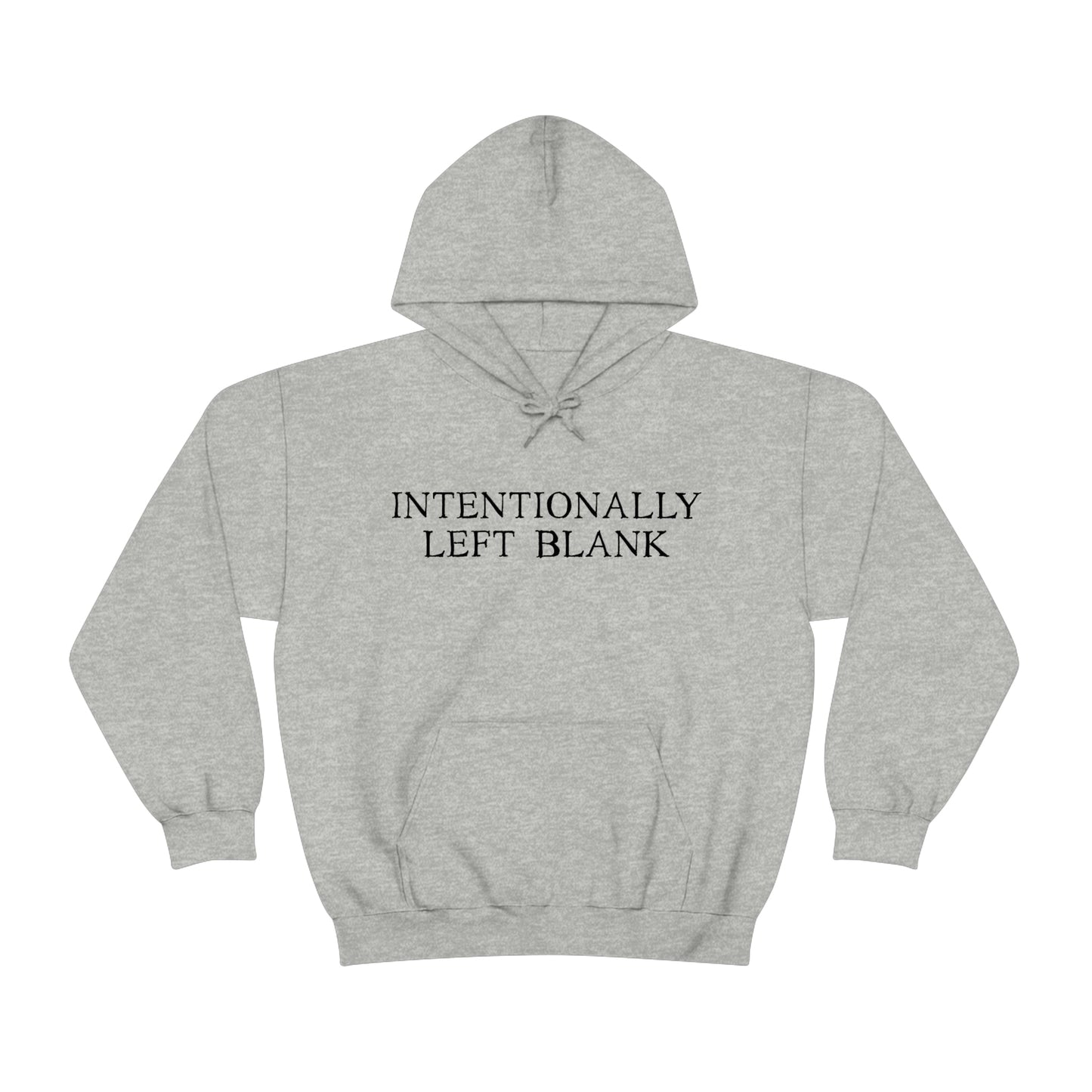 Intentionally Left Blank - Sweatshirt Hoodie