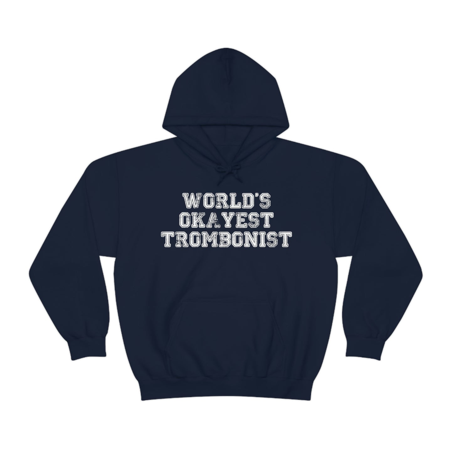 World's Okayest Trombonist - Sweatshirt Hoodie