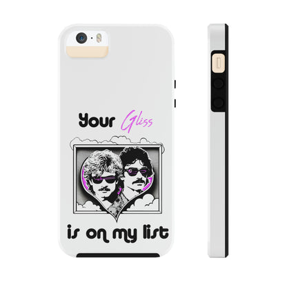 Your Gliss Is On My List - Phone Case (White)