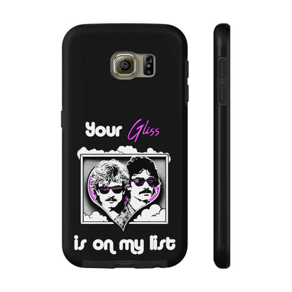 Your Gliss Is On My List - Phone Case (Black)