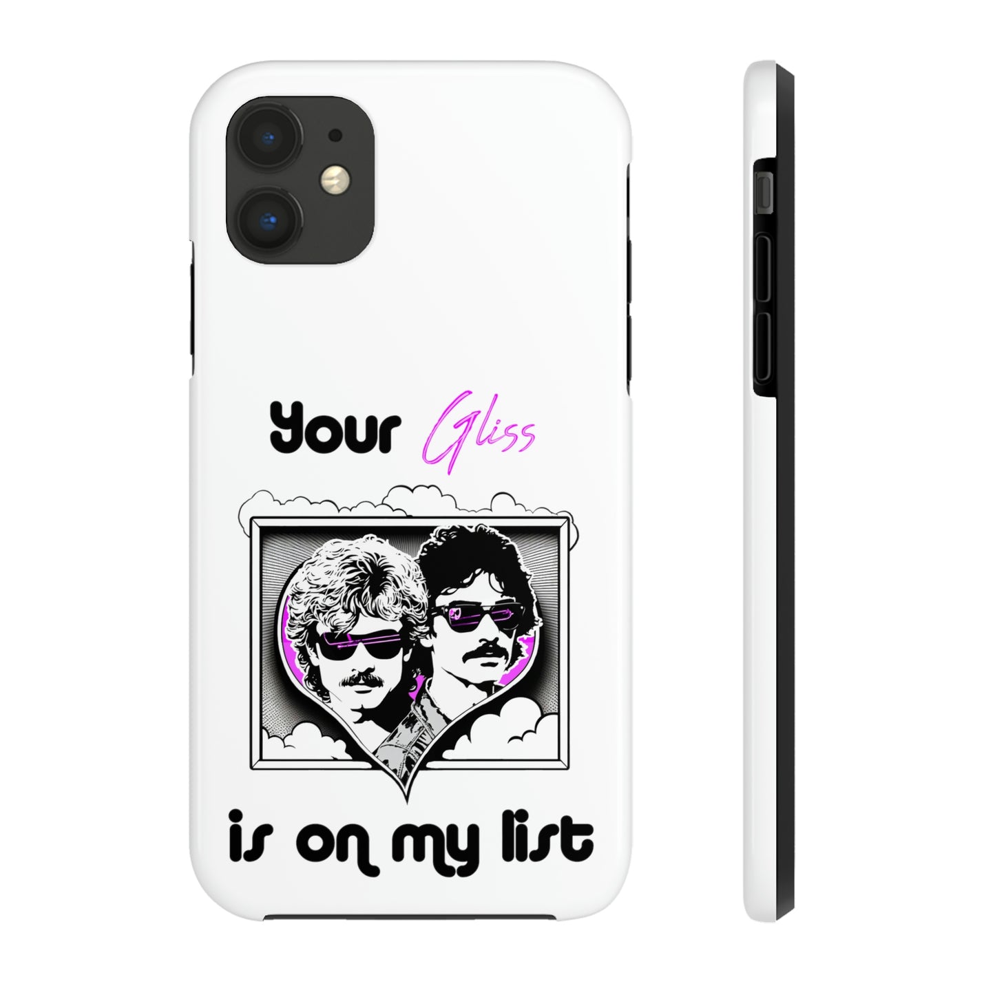 Your Gliss Is On My List - Phone Case (White)