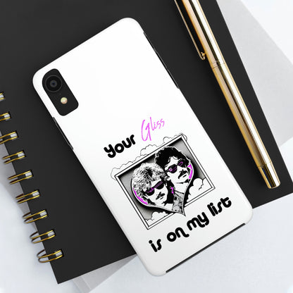 Your Gliss Is On My List - Phone Case (White)