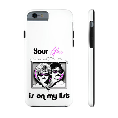 Your Gliss Is On My List - Phone Case (White)