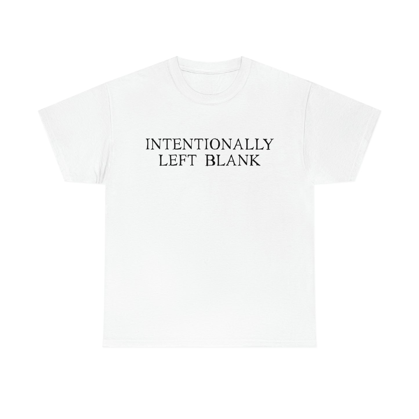 Intentionally Left Blank - Heavy Cotton Tee