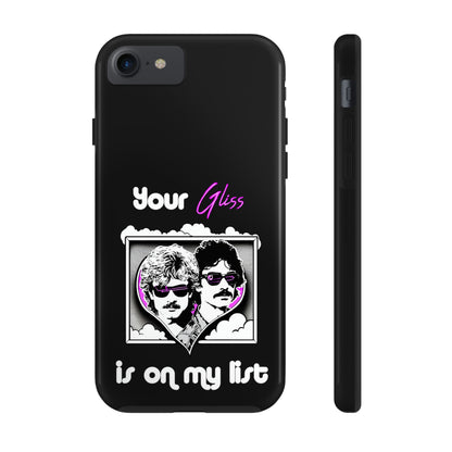 Your Gliss Is On My List - Phone Case (Black)