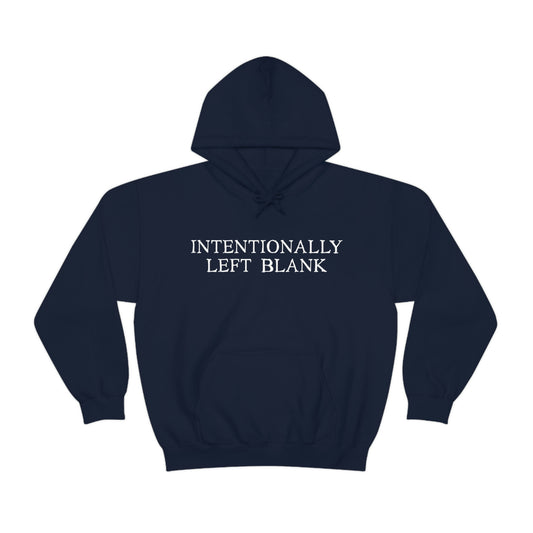 Intentionally Left Blank - Sweatshirt Hoodie