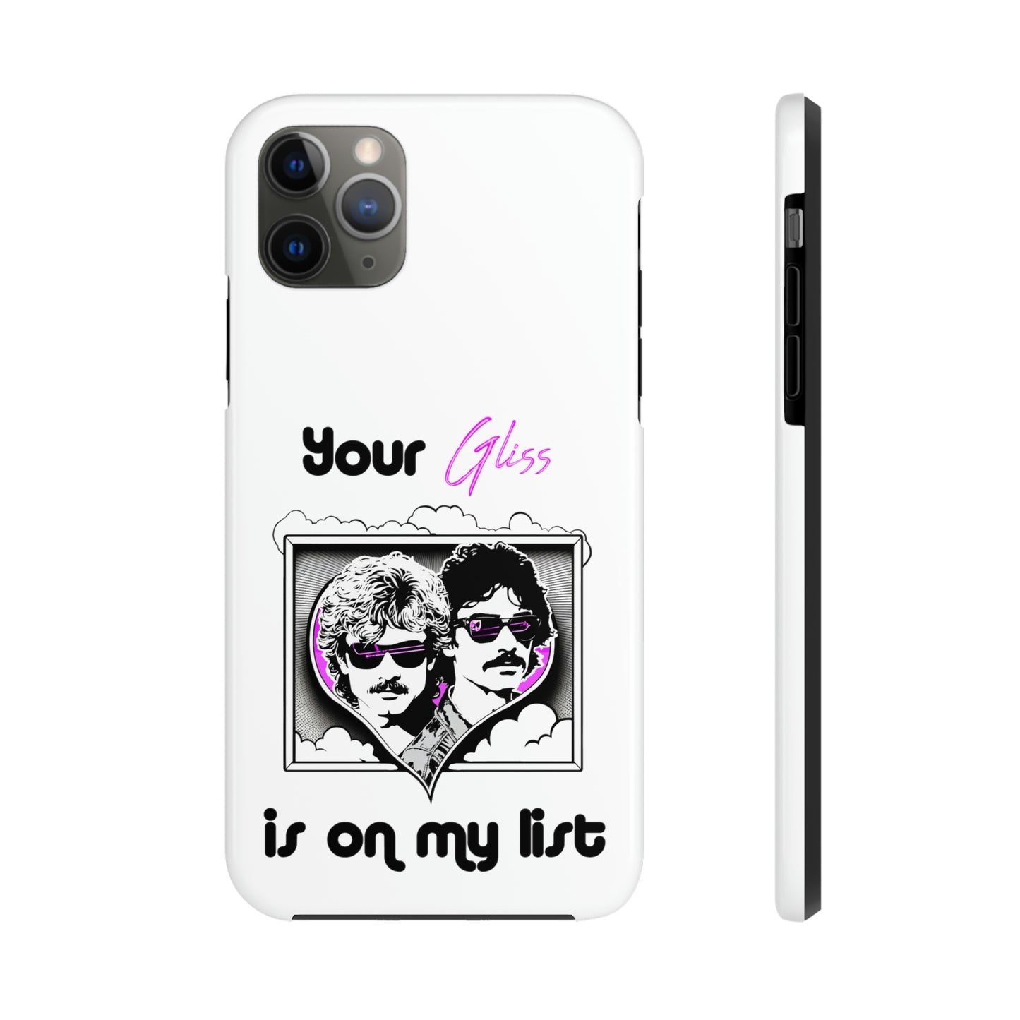 Your Gliss Is On My List - Phone Case (White)