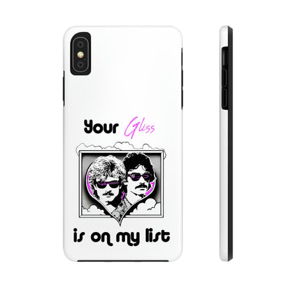 Your Gliss Is On My List - Phone Case (White)