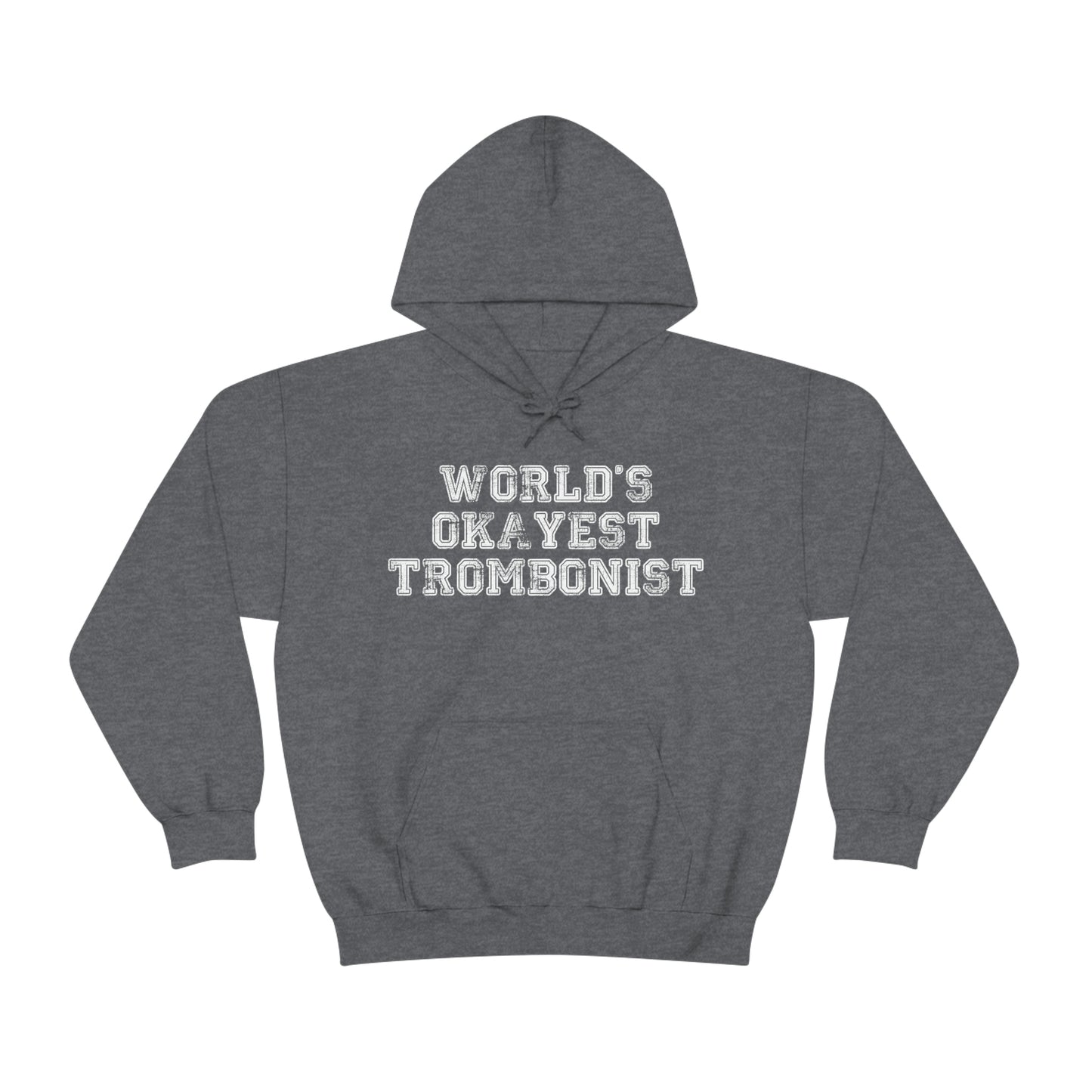 World's Okayest Trombonist - Sweatshirt Hoodie