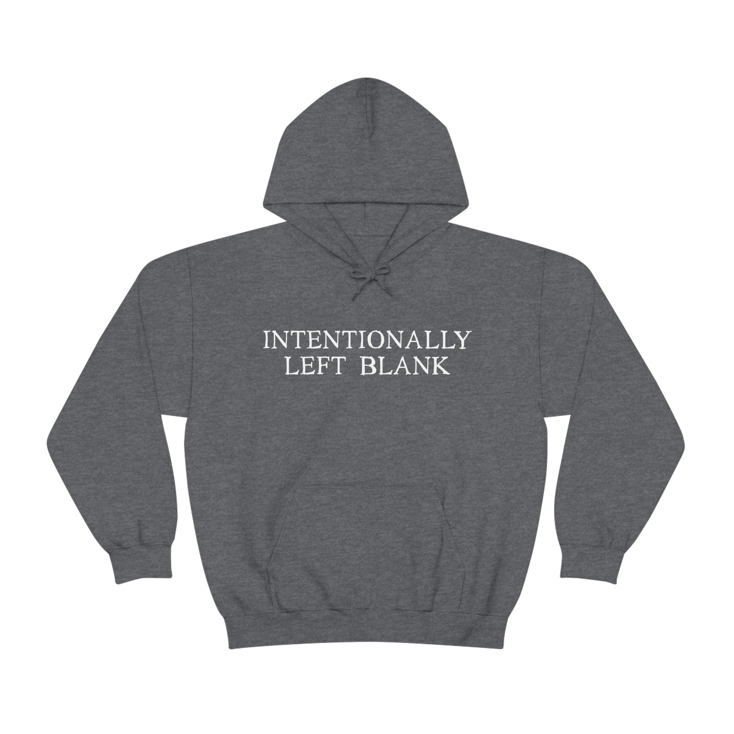 Intentionally Left Blank - Sweatshirt Hoodie