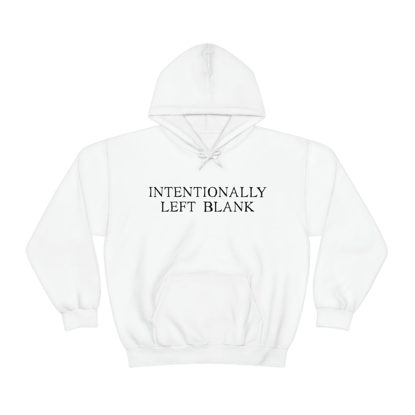 Intentionally Left Blank - Sweatshirt Hoodie