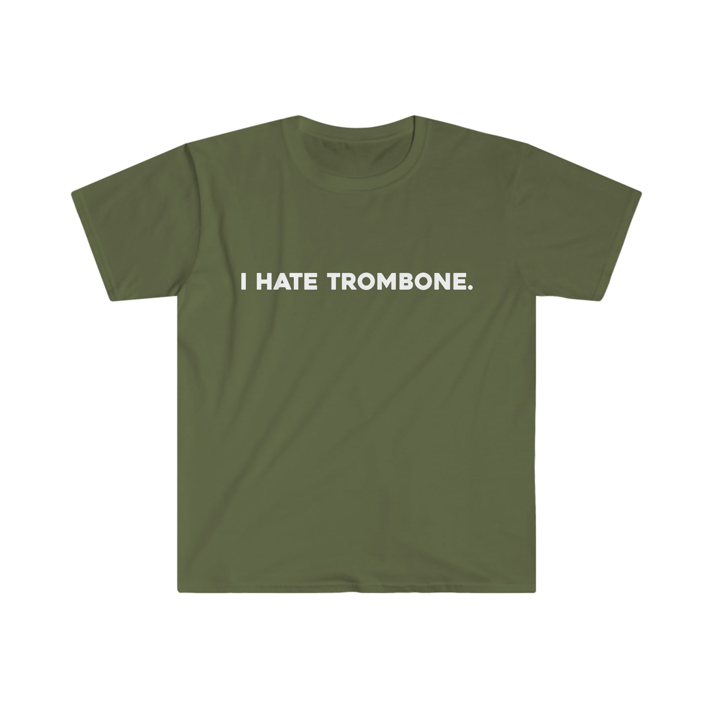 I Hate Trombone - Soft Tee