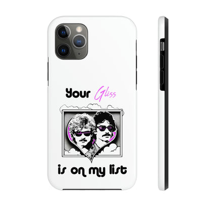 Your Gliss Is On My List - Phone Case (White)