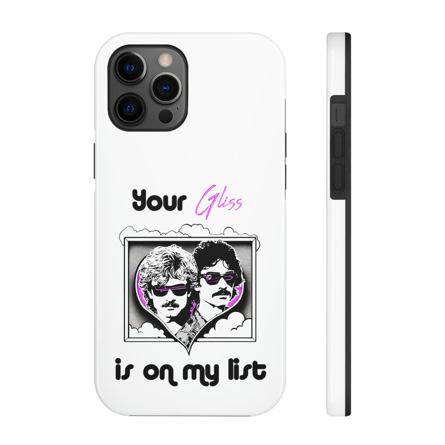 Your Gliss Is On My List - Phone Case (White)