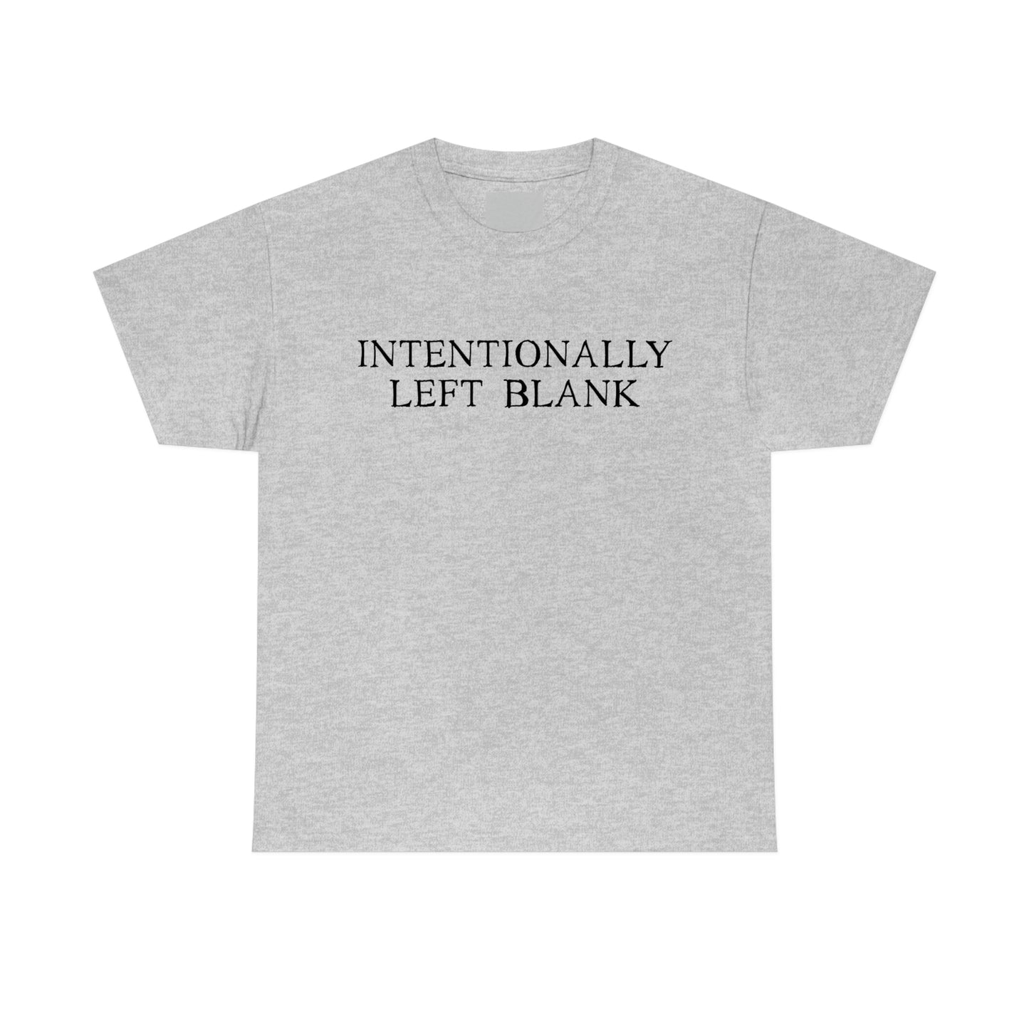 Intentionally Left Blank - Heavy Cotton Tee