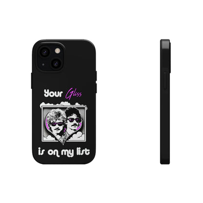 Your Gliss Is On My List - Phone Case (Black)