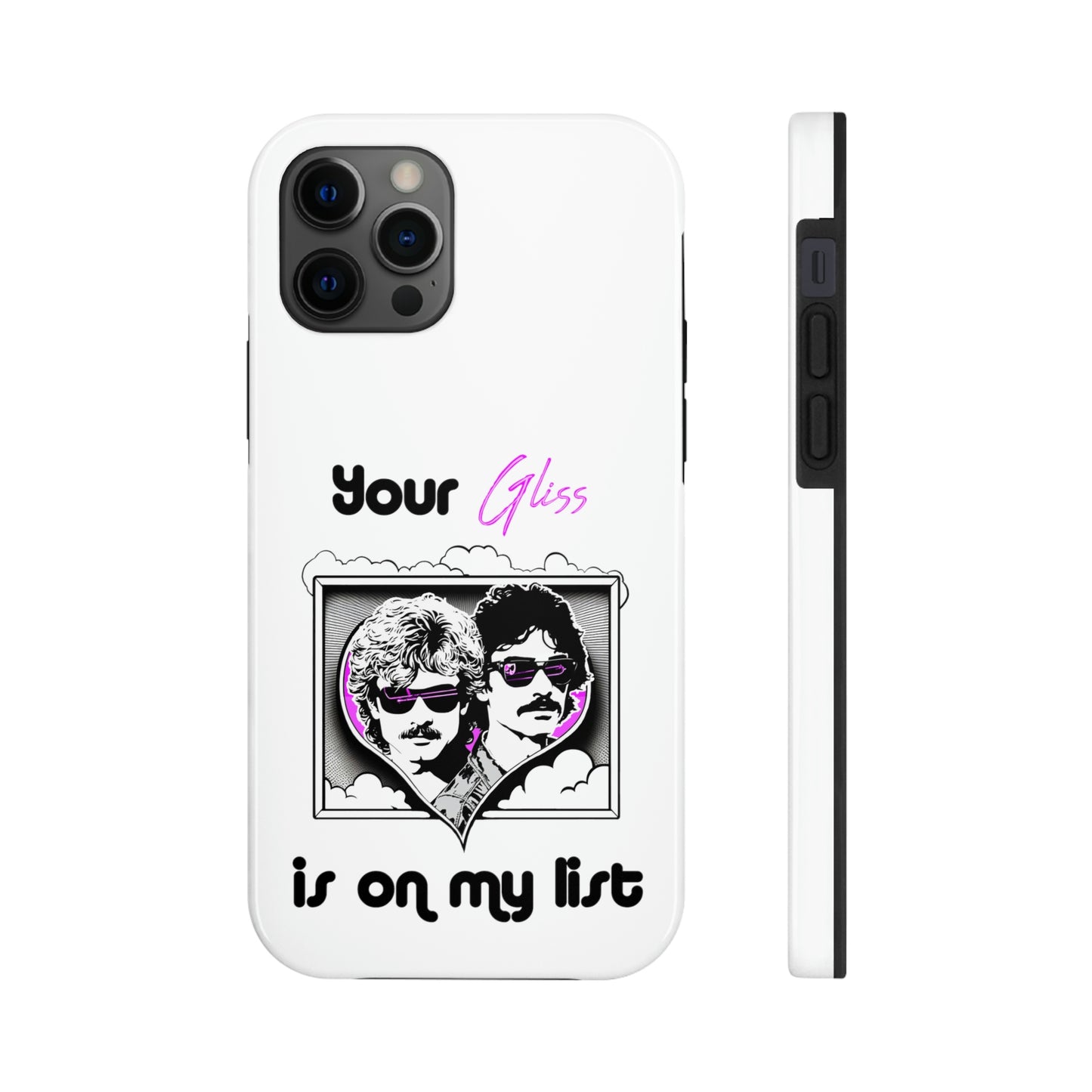 Your Gliss Is On My List - Phone Case (White)