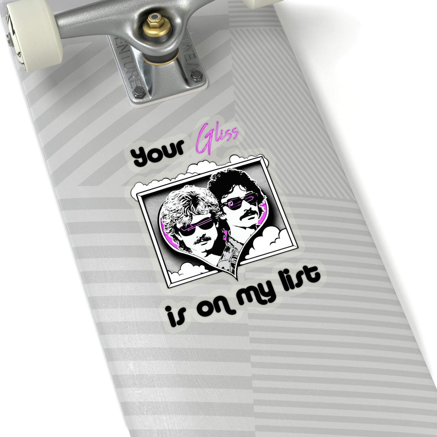 Your Gliss Is On My List - Sticker