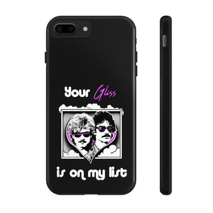 Your Gliss Is On My List - Phone Case (Black)