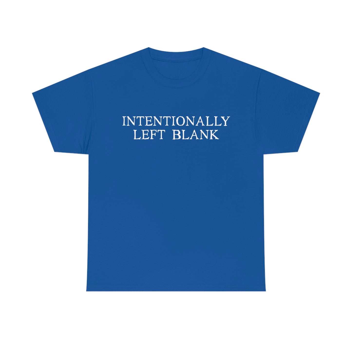 Intentionally Left Blank - Heavy Cotton Tee