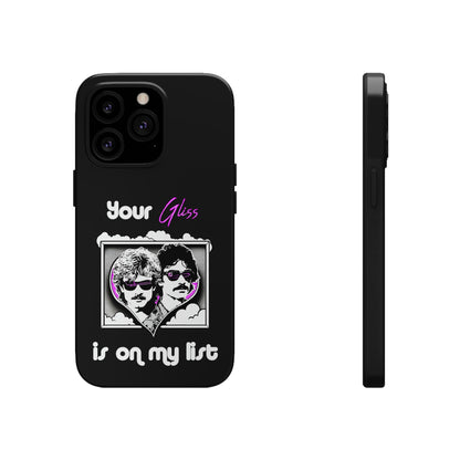 Your Gliss Is On My List - Phone Case (Black)