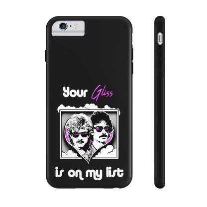 Your Gliss Is On My List - Phone Case (Black)