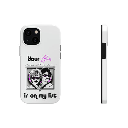 Your Gliss Is On My List - Phone Case (White)